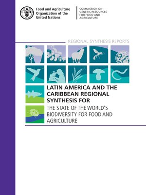 cover image of Latin America and the Caribbean Regional Synthesis for the State of the World's Biodiversity for Food and Agriculture